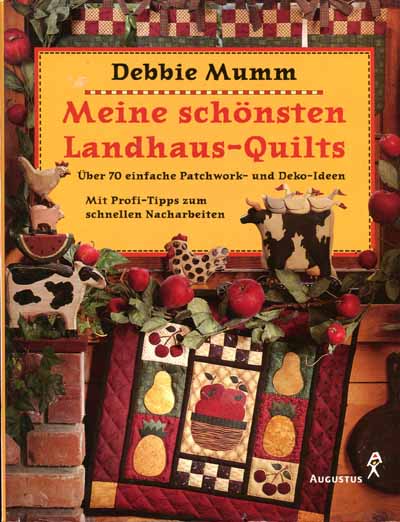 Meine schnsten Landhaus-Quilts by Debbie Mumm